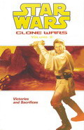 Clone Wars Volume 2 : Victories and Sacrifices