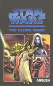 The Clone Wars : Ambush