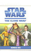 The Clone Wars : Bombad Jedi